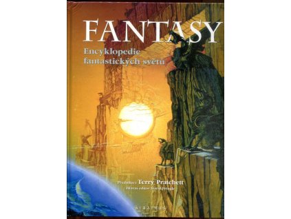 Fantasy - encyklopedie fantastických světů, kolektiv, 2003