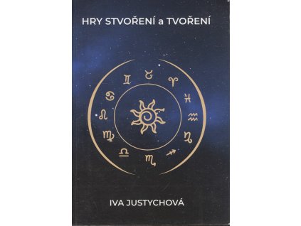 Hry stvoření a tvoření, Iva Justychová, 2022