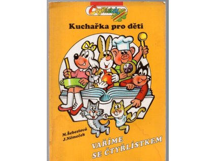 Vaříme se Čtyřlístkem - Kuchařka pro děti