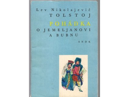 Pohádka o Jemeljanovi a bubnu, Lev Nikolajevič Tolstoj, 1962