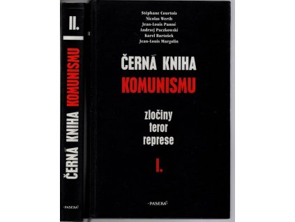 Černá kniha komunismu - Zločiny, teror, represe I–II, Stéphane Courtois, 1999