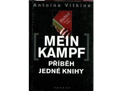 Mein Kampf - příběh jedné knihy, Antoine Vitkine, 2010