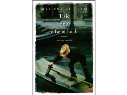 Tisíc dnů v Benátkách - nečekaná romance