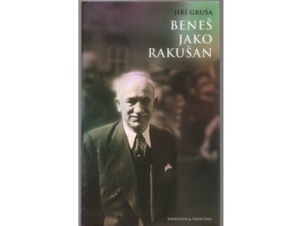 Beneš jako Rakušan