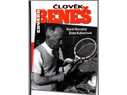 Člověk Edvard Beneš, Karel Novotný, 2010