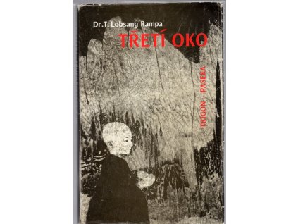 Třetí oko, T.(Tuesday) Lobsang Rampa, 1992