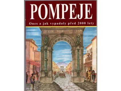 277254 pompeje dnes a jak vypadaly pred 2000 lety