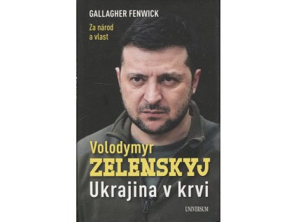 Volodymyr Zelenskyj – Ukrajina v krvi