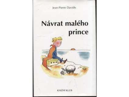 Návrat malého prince, Jean-Pierre Davidts, 2000