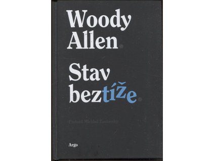 Stav beztíže, Woody Allen, 2022