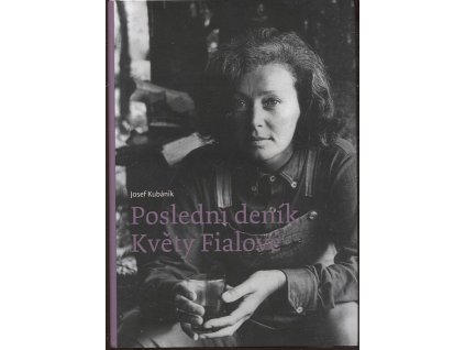 Poslední deník Květy Fialové, Josef Kubáník, 2019