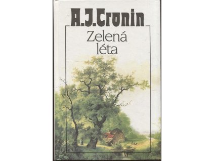 Zelená léta, A. J. Cronin, 1993