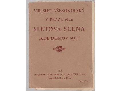 Sletová scena Kde domov můj, 1926