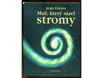 Muž, který sázel stromy, Jean Giono, 1997