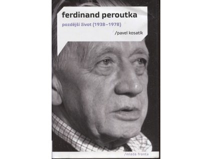 Ferdinand Peroutka - pozdější život (1938-1978)