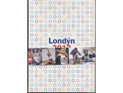 Londýn 2012 - oficiální publikace Českého olympijského výboru