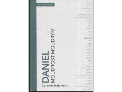 Daniel - Moudrost moudrým, Zdravko Stefanovic, 2019