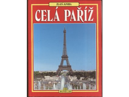 Celá Paříž : 170 barevných ilustrací, Giovanna Magi, 1997