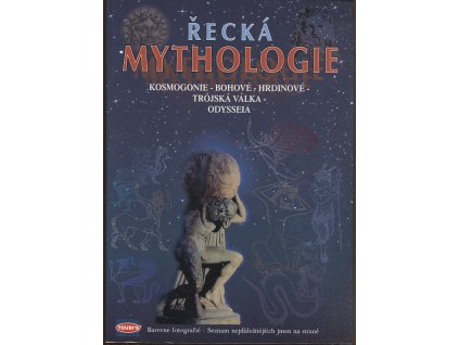 Řecká mythologie- kosmonogie-bohové-hrdinové- trojská válka-odysseia