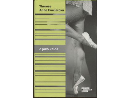 Z jako Zelda, Therese Anne Fowler, 2014