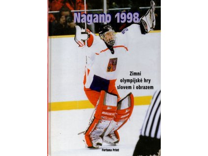 Nagano 1998 - zimní olympijské hry slovem i obrazem, 1998