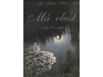 Má vlast - My Country, Jan Šimon Fiala, 1989