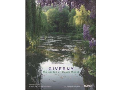 Giverny - The garden of Claude Monet