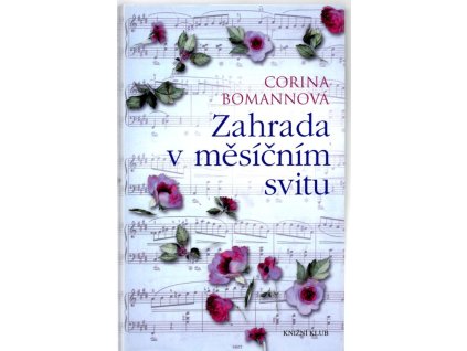 Zahrada v měsíčním svitu, Corina Bomannová, 2015
