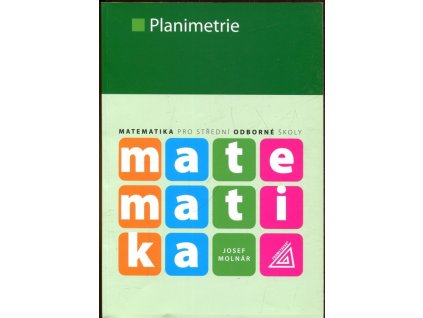 Matematika pro SOŠ - Planimetrie