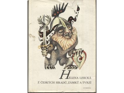Z českých hradů, zámků a tvrzí : Pověsti a zkazky, Helena Lisická, 1972