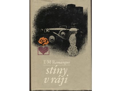 Stíny v ráji, Erich Maria Remarque, 1982