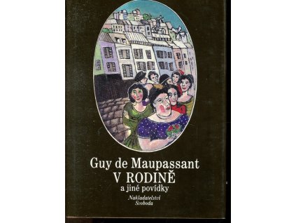 V rodině a jiné povídky, Guy de Maupassant, 1990