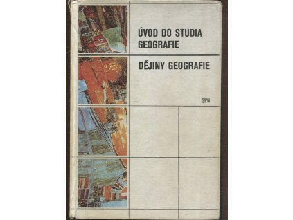 Úvod do studia geografie a dějiny geografie : příručka pro posluchače učitelství všeobecně vzdělávacích předmětů