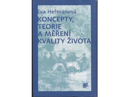 Koncepty, teorie a měření kvality života
