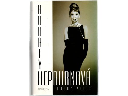Audrey Hepburnová : životopis, Barry Paris, 2005
