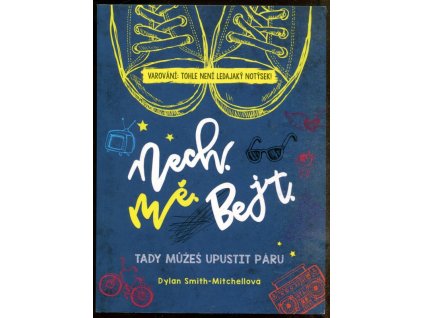 Nech mě bejt, Dylan Smith-Mitchellová, 2020