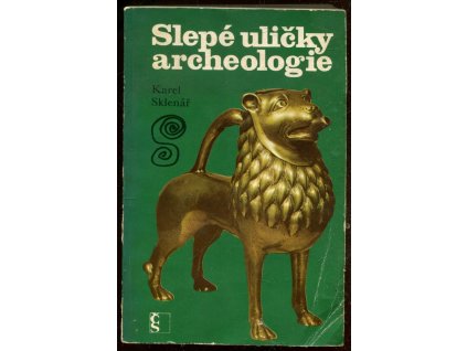 Slepé uličky archeologie