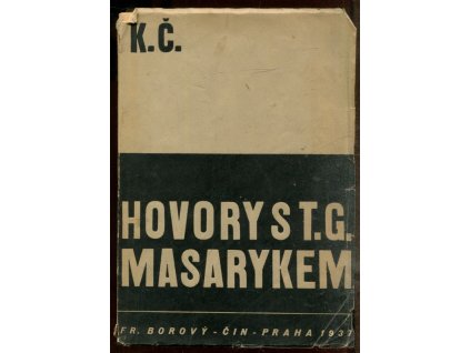 Hovory s T.G. Masarykem, Karel Čapek, 1937