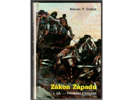 Zákon Západu. I. díl, Pronásledování, Warren P Gratias, 1992