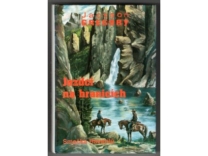 Jezdci na hranicích : smečka Haverilů