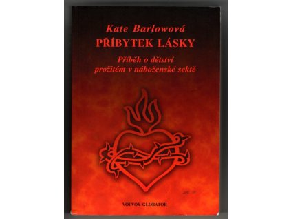 Příbytek lásky : příběh o dětství prožitém v náboženské sektě