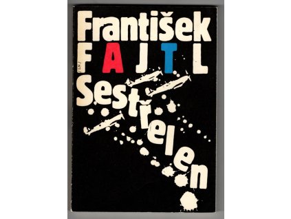 Sestřelen, František Fajtl, 1991