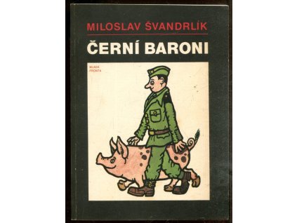 278640 cerni baroni aneb valcili jsme za cepicky