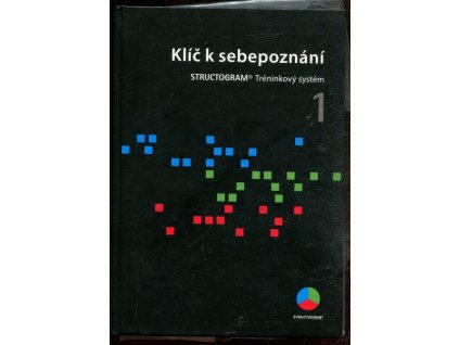 Klíč k sebepoznání - Biostrukturální analýza 1, Rolf W. Schirm, 2001