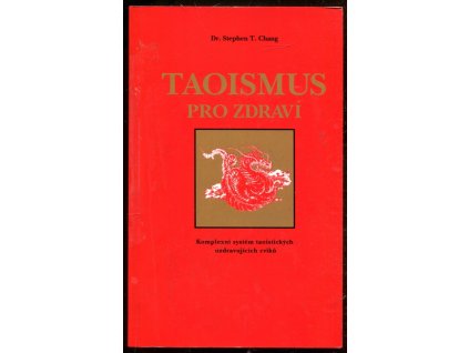 278679 taoismus pro zdravi komplexni system taoistickych uzdravujicich cviku