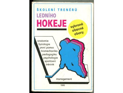 Školení trenérů ledního hokeje - vybrané obecné obory, Zdeněk Pavliš, 1995
