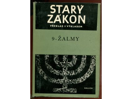 Starý zákon - překlad s výkladem. Sv. 9, Žalmy, bůh, 1975