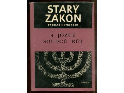 Starý zákon – překlad s výkladem sv. 4 : Jozue, Soudců, Rút, bůh, 1969