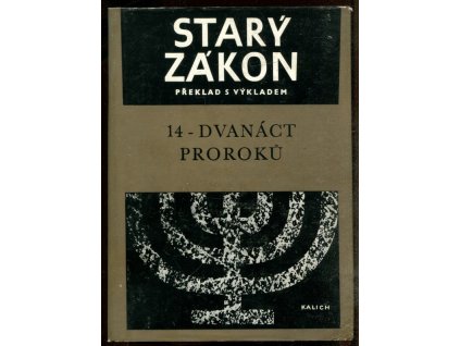 Starý zákon - překlad s výkladem. Sv. 14, Dvanáct proroků, bůh, 1968