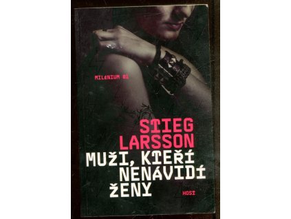 Muži, kteří nenávidí ženy - Milénium 1., Stieg Larsson, 2015